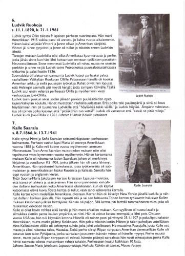 Kälviälle haudattujen siirtolaisten tarinoita 
Historiakierrokset Kälviän hautausmaalla 2021 
Keywords: Ruokoja USA Petroskoi Neuvostoliitto Saarala Pyhäjoki