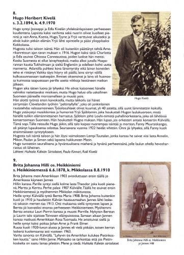Kälviälle haudattujen siirtolaisten tarinoita 
Historiakierrokset Kälviän hautausmaalla 2021 
Keywords: Kivelä USA Ohio Conneaut Cleveland Muuraiskangas Tuunala Heikkiniemi Hilli Porri Tuomaala